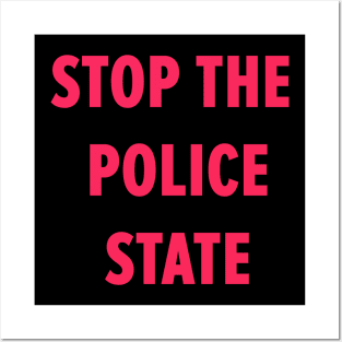 Unite Against the Police State: Take a Stand Posters and Art